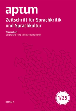 Abbildung von Fábián / Trost | Aptum, Zeitschrift für Sprachkritik und Sprachkultur 21. Jahrgang. 2025, Heft 1 | 1. Auflage | 2025 | beck-shop.de