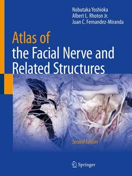 Abbildung von Yoshioka / Rhoton, Jr. | Atlas of the Facial Nerve and Related Structures | 2. Auflage | 2025 | beck-shop.de