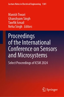 Abbildung von Tiwari / Singh | Proceedings of the International Conference on Sensors and Microsystems | 1. Auflage | 2025 | beck-shop.de