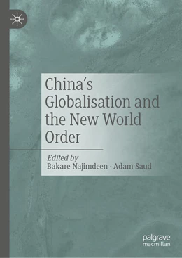 Abbildung von Bakare / Saud | China's Globalisation and the New World Order | 1. Auflage | 2025 | beck-shop.de