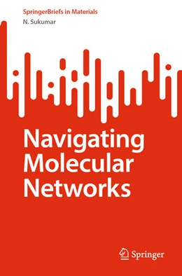 Abbildung von Sukumar | Navigating Molecular Networks | 1. Auflage | 2025 | beck-shop.de