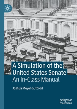 Abbildung von Meyer-Gutbrod | A Simulation of the United States Senate | 1. Auflage | 2025 | beck-shop.de