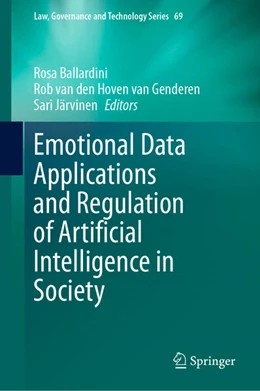 Abbildung von Ballardini / Hoven van Genderen | Emotional Data Applications and Regulation of Artificial Intelligence in Society | 1. Auflage | 2025 | beck-shop.de