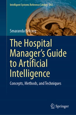 Abbildung von Belciug | The Hospital Manager's Guide to Artificial Intelligence | 1. Auflage | 2025 | beck-shop.de