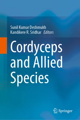 Abbildung von Deshmukh / Sridhar | Cordyceps and Allied Species | 1. Auflage | 2025 | beck-shop.de