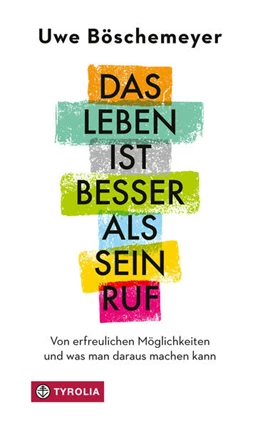 Abbildung von Böschemeyer | Das Leben ist besser als sein Ruf | 1. Auflage | 2025 | beck-shop.de