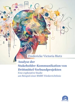 Abbildung von Rietz | Analyse der Stakeholder-Kommunikation von Drittmittel-Verbundprojekten | 1. Auflage | 2025 | 56 | beck-shop.de