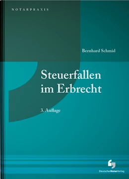 Abbildung von Schmid | Steuerfallen im Erbrecht | 3. Auflage | 2025 | beck-shop.de