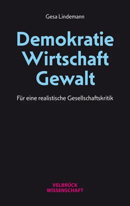 Abbildung von Lindemann | Demokratie – Wirtschaft – Gewalt | 1. Auflage | 2025 | beck-shop.de