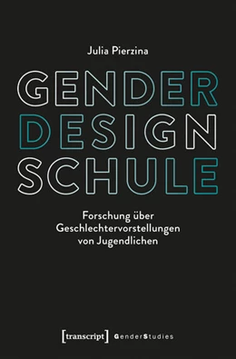 Abbildung von Pierzina | Gender - Design - Schule | 1. Auflage | 2025 | beck-shop.de