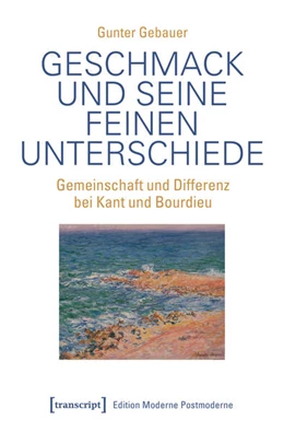 Abbildung von Gebauer | Geschmack und seine feinen Unterschiede | 1. Auflage | 2025 | beck-shop.de