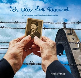 Abbildung von Lunkewitz / Szepesi | Ich war Eva Diamant | 1. Auflage | 2025 | beck-shop.de