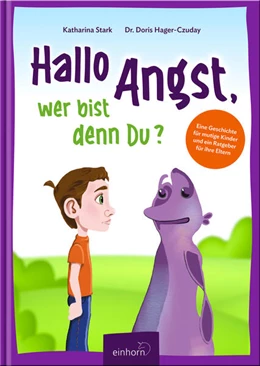 Abbildung von Hager-Czuday / Stark | Hallo Angst, wer bist denn du? | 1. Auflage | 2025 | beck-shop.de