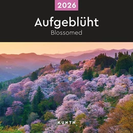 Abbildung von Aufgeblüht - KUNTH Broschurkalender 2026 | 2. Auflage | 2025 | beck-shop.de