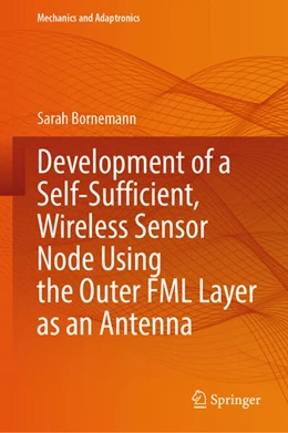 Abbildung von Bornemann | Development of a Self-Sufficient, Wireless Sensor Node Using the Outer FML Layer as an Antenna | 1. Auflage | 2025 | beck-shop.de