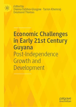 Abbildung von Dasilva-Glasgow / Khemraj | Economic Challenges in Early 21st Century Guyana | 1. Auflage | 2025 | beck-shop.de