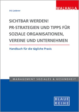 Abbildung von Lederer | Sichtbar werden! PR-Strategien und Tipps für soziale Organisationen, Vereine und Unternehmen | 1. Auflage | 2025 | beck-shop.de