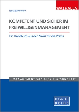 Abbildung von Lagfa Bayern e.V. | Kompetent und sicher im Freiwilligenmanagement | 1. Auflage | 2025 | beck-shop.de