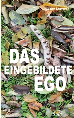 Abbildung von Zellin / (Ldl) | Das eingebildete Ego | 6. Auflage | 2025 | beck-shop.de