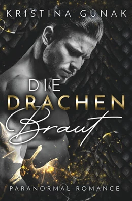 Abbildung von Günak | Die Drachenbraut | 1. Auflage | 2025 | beck-shop.de