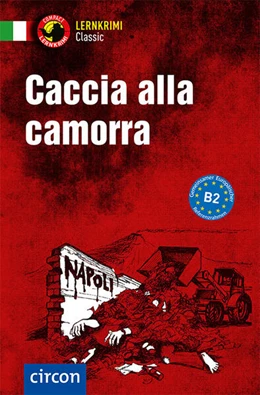 Abbildung von Rossi | Caccia alla camorra. Italienisch B2 | 1. Auflage | 2025 | beck-shop.de