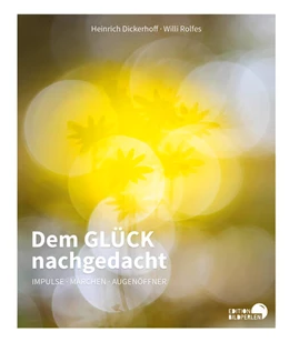 Abbildung von Dickerhoff / Rolfes | Dem GLÜCK nachgedacht | 1. Auflage | 2024 | beck-shop.de