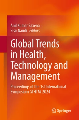 Abbildung von Saxena / Nandi | Global Trends in Health, Technology and Management | 1. Auflage | 2025 | beck-shop.de