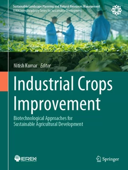 Abbildung von Kumar | Industrial Crops Improvement | 1. Auflage | 2025 | beck-shop.de