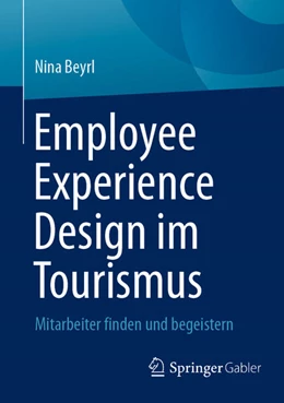 Abbildung von Beyrl | Employee Experience Design im Tourismus | 1. Auflage | 2025 | beck-shop.de