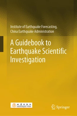 Abbildung von Institute of Earthquake Forecasting | A Guidebook to Earthquake Scientific Investigation | 1. Auflage | 2025 | beck-shop.de
