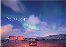 Abbildung von Polarlicht Kalender 2026 24x35cm - Erleben Sie die Magie der Aurora Borealis - Hochwertiger Polarlicht Kalender 2026 für Naturenthusiasten | 1. Auflage | 2025 | beck-shop.de
