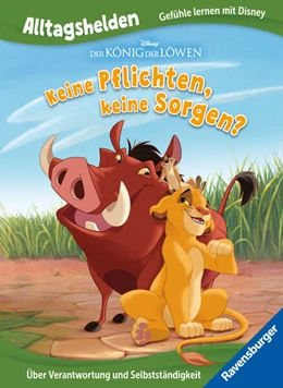 Abbildung von Alltagshelden - Gefühle lernen mit Disney: Disney Der König der Löwen - Keine Pflichten, keine Sorgen? Über Verantwortung und Selbstständigkeit | 1. Auflage | 2025 | beck-shop.de