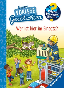 Abbildung von Friese | Wieso? Weshalb? Warum? Meine Vorlesegeschichten, Band 3 - Wer ist hier im Einsatz? | 1. Auflage | 2025 | beck-shop.de