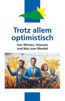 Abbildung von Walch / Gutjahr | Trotz allem optimistisch | 1. Auflage | 2024 | beck-shop.de