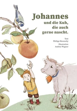 Abbildung von Hezoucky | Johannes und die Kuh, die auch gerne nascht. | 1. Auflage | 2025 | beck-shop.de