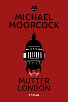 Abbildung von Moorcock | Mutter London | 1. Auflage | 2025 | beck-shop.de