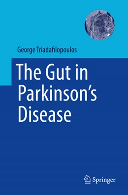 Abbildung von Triadafilopoulos | The Gut in Parkinson's Disease | 1. Auflage | 2025 | beck-shop.de