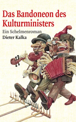 Abbildung von Kalka | Das Bandoneon des Kulturministers | 1. Auflage | 2025 | beck-shop.de
