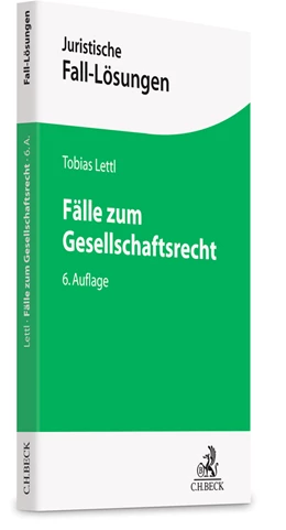 Abbildung von Lettl | Fälle zum Gesellschaftsrecht | 6. Auflage | 2025 | beck-shop.de