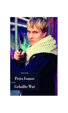 Abbildung von Ivanov, Petra | Geballte Wut | 6. Auflage | 2025 | 701 | beck-shop.de