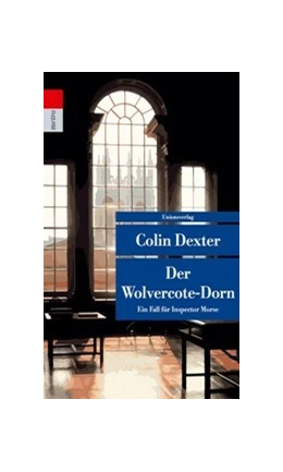 Abbildung von Dexter, Colin | Der Wolvercote-Dorn | 4. Auflage | 2025 | 840 | beck-shop.de
