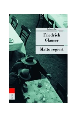 Abbildung von Glauser, Friedrich | Matto regiert | 11. Auflage | 2025 | 315 | beck-shop.de