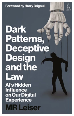 Abbildung von Leiser | Dark Patterns, Deceptive Design and the Law | 1. Auflage | 2025 | beck-shop.de