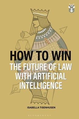 Abbildung von Tisenhusen | How to Win: The Future of Law with Artificial Intelligence | 1. Auflage | 2025 | beck-shop.de