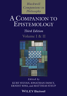 Abbildung von Sylvan / Dancy | A Companion to Epistemology, 2 Volume Set | 3. Auflage | 2025 | beck-shop.de