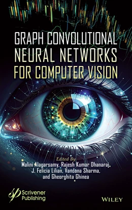 Abbildung von Alagarsamy / Dhanaraj | Graph Convolutional Neural Networks for Computer Vision | 1. Auflage | 2025 | beck-shop.de