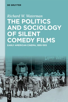 Abbildung von Waterman | The Politics and Sociology of Silent Comedy Films | 1. Auflage | 2025 | beck-shop.de