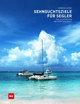 Abbildung von Bird | Sehnsuchtsziele für Segler | 6. Auflage | 2024 | beck-shop.de