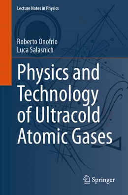 Abbildung von Onofrio / Salasnich | Physics and Technology of Ultracold Atomic Gases | 1. Auflage | 2025 | beck-shop.de