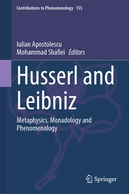 Abbildung von Apostolescu / Shafiei | Husserl and Leibniz | 1. Auflage | 2025 | beck-shop.de